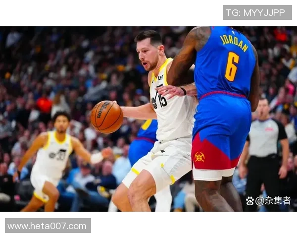 掘金与爵士精彩对决集锦回顾展现篮球魅力与团队合作精神