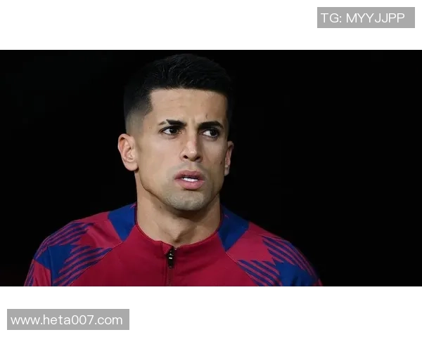 坎塞洛的足球之旅：从天才少年到世界级后卫的成长历程与成就解析